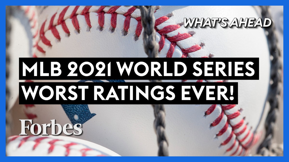 2021 Was The Worst World Series Ratings Of All Time! The Game Changer The MLB Needs | Steve Forbes